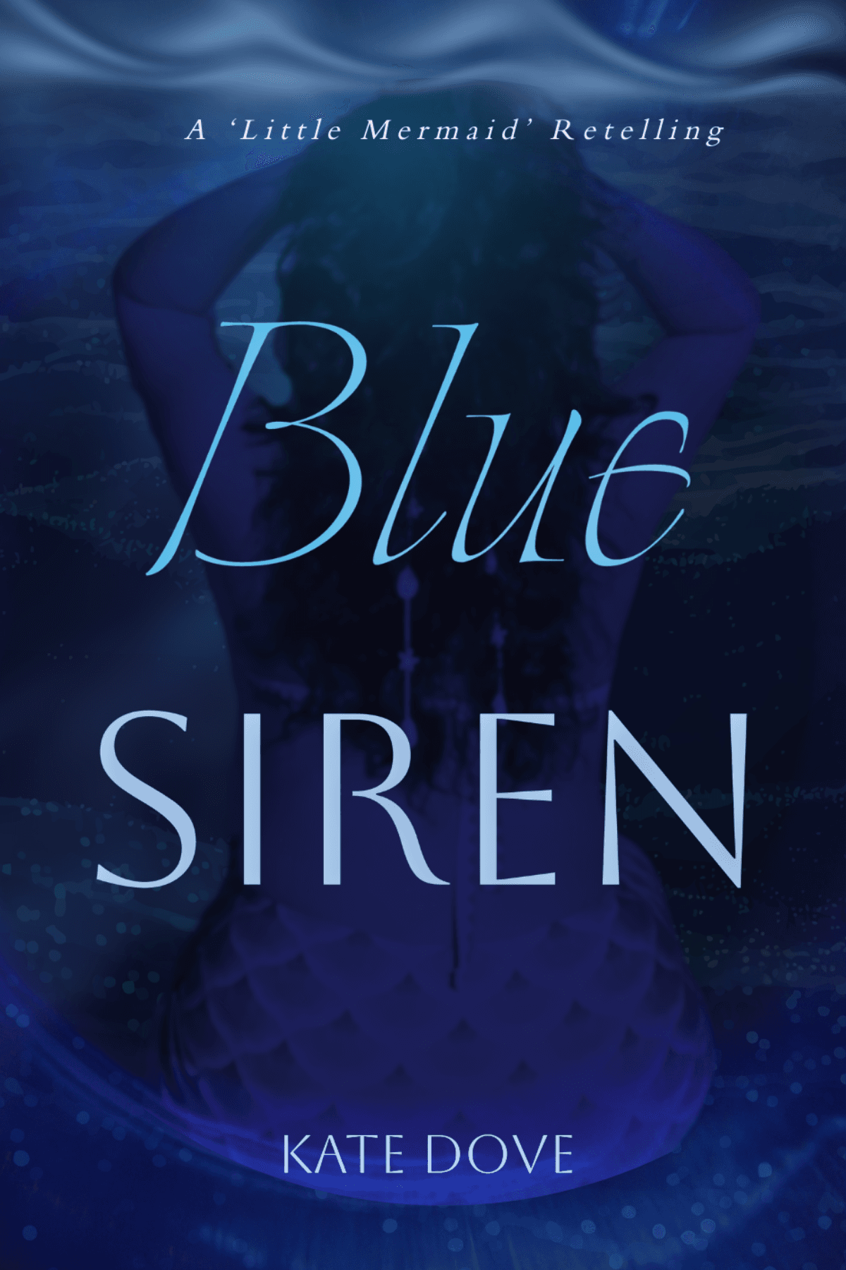 Blue Siren: (A 'Little Mermaid' Romantasy Retelling) cover